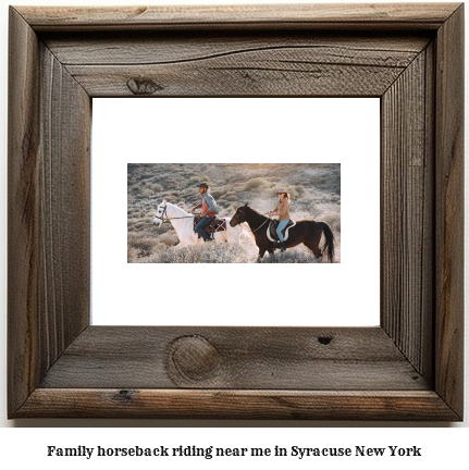 family horseback riding near me in Syracuse, New York